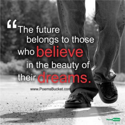 The Future Belongs To - Motivational Quotes