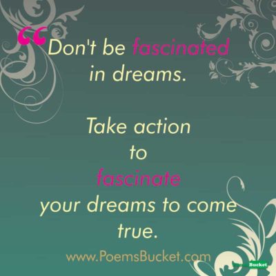 Don't Be Fascinated In - Motivational Quotes