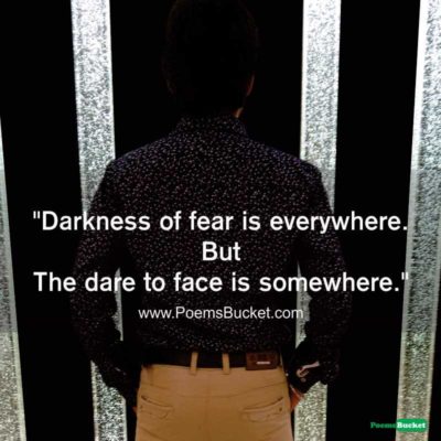Darkness Of Fear Is - Motivational Quotes