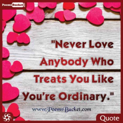 Never Love Anybody Who Treats You Like