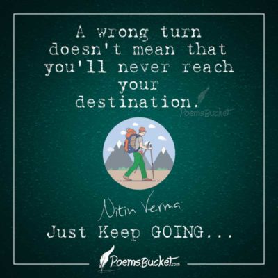 A Wrong Turn Does Not Mean That You Will Never