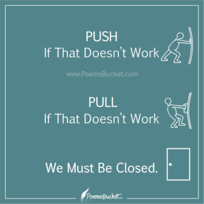 PUSH If That Does Not Work PULL