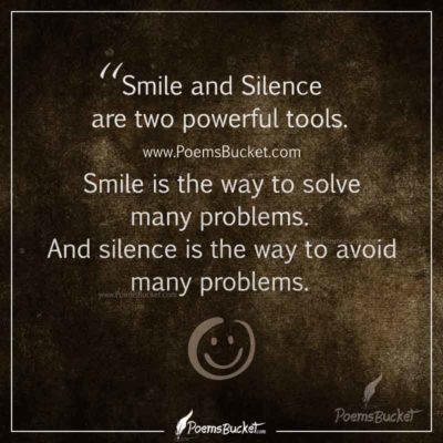 Smile And Silence Are Two Powerful Tools - Thought