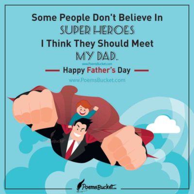 Some People Don't Believe In Super Heroes - Happy Father's Day Wish