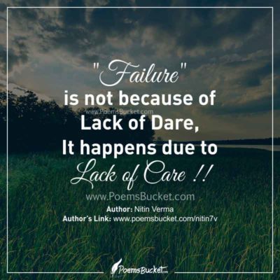 Failure Is Not Because Of Lack Of Dare - Motivational Quote