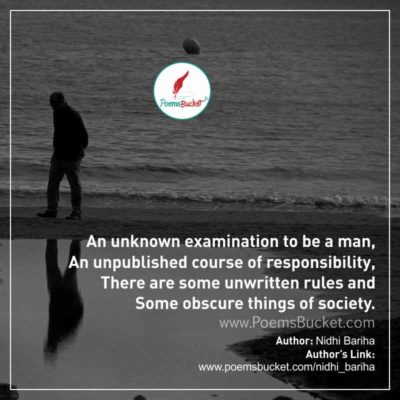 An Unknown Examination To Be A Man - Life Poem